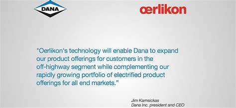 Dana to Purchase Drive Systems Segment of Oerlikon Group